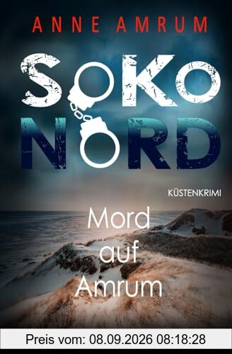 SoKo Nord - Mord auf Amrum: Küstenkrimi Nordseekrimi