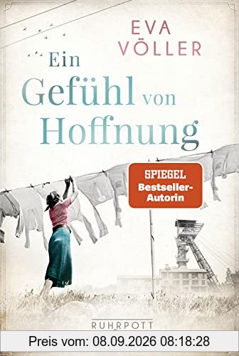 Ein Gefühl von Hoffnung: Die Ruhrpott-Saga. Roman