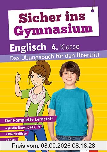 Klett Sicher ins Gymnasium Englisch 4. Klasse: Das Übungsbuch für den Übertritt
