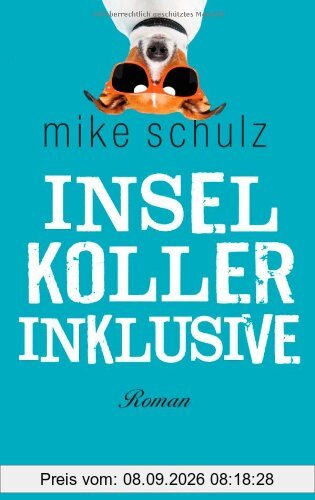 Inselkoller inklusive: Roman