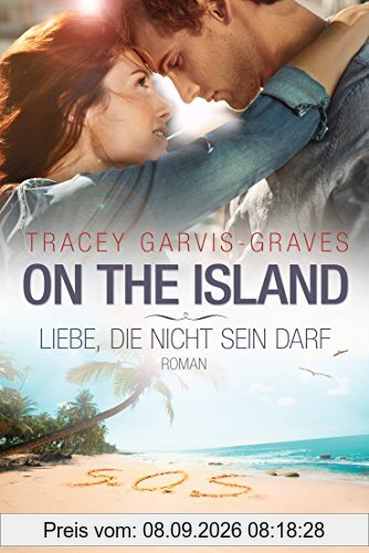 On the Island. Liebe, die nicht sein darf: Roman