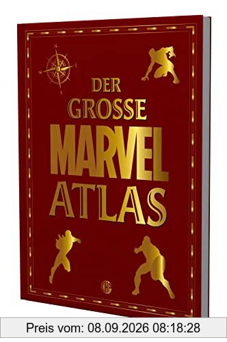 Der große Marvel-Atlas: Detailreiche Karten zu den magischen Marvel-Welten | Karten und Informationen zu den Inhalten und Hauptfiguren der beliebtesten Filme
