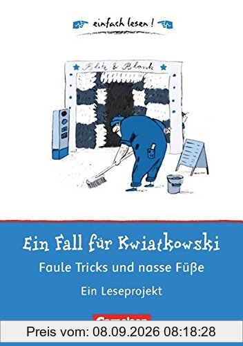 einfach lesen! - Leseförderung: Für Leseeinsteiger: Ein Fall für Kwiatkowski - Faule Tricks und nasse Füße: Ein Leseprojekt nach dem gleichnamigen ... Jürgen Banscherus. Arbeitsbuch mit Lösungen