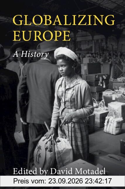 Globalizing Europe: A History