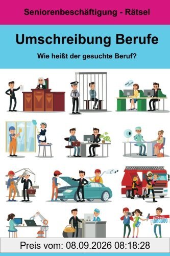 Umschreibung Berufe - Wie heißt der gesuchte Beruf?: Seniorenbeschäftigung Rätsel