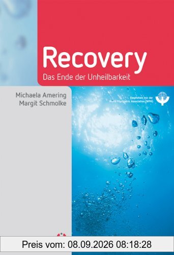 Recovery: Das Ende der Unheilbarkeit