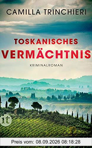 Toskanisches Vermächtnis: Kriminalroman (insel taschenbuch)