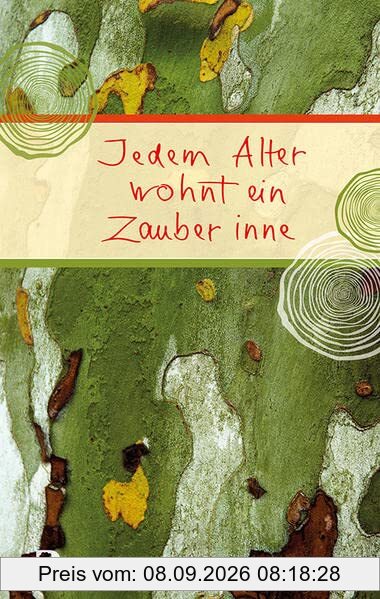 Jedem Alter wohnt ein Zauber inne (Eschbacher Präsent)