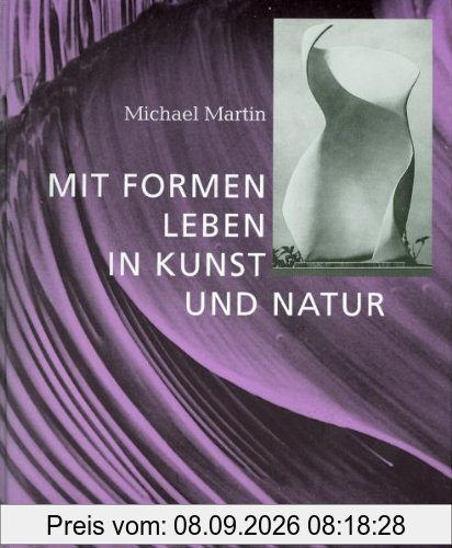 Mit Formen leben in Kunst und Natur