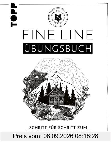 Fine Line Übungsbuch: Schritt für Schritt zum eigenen Fineline-Artwork