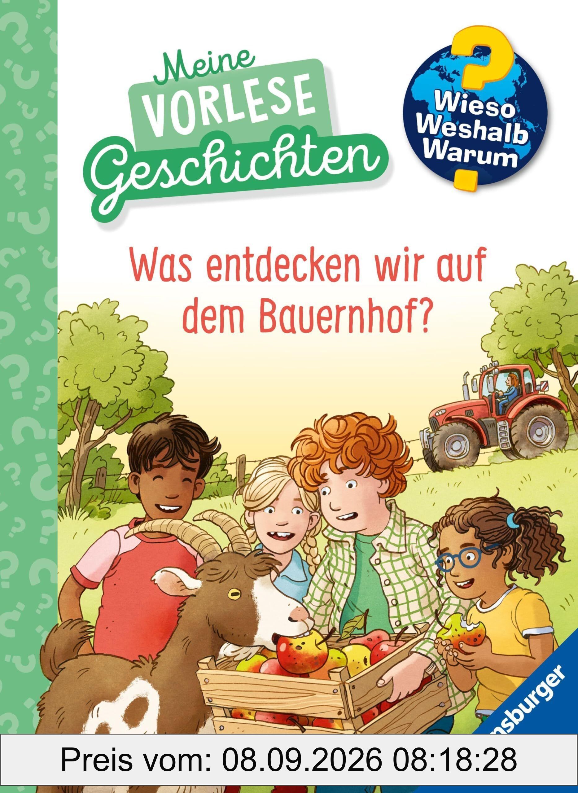 Wieso? Weshalb? Warum? Meine Vorlesegeschichten, Band 4 - Was entdecken wir auf dem Bauernhof?