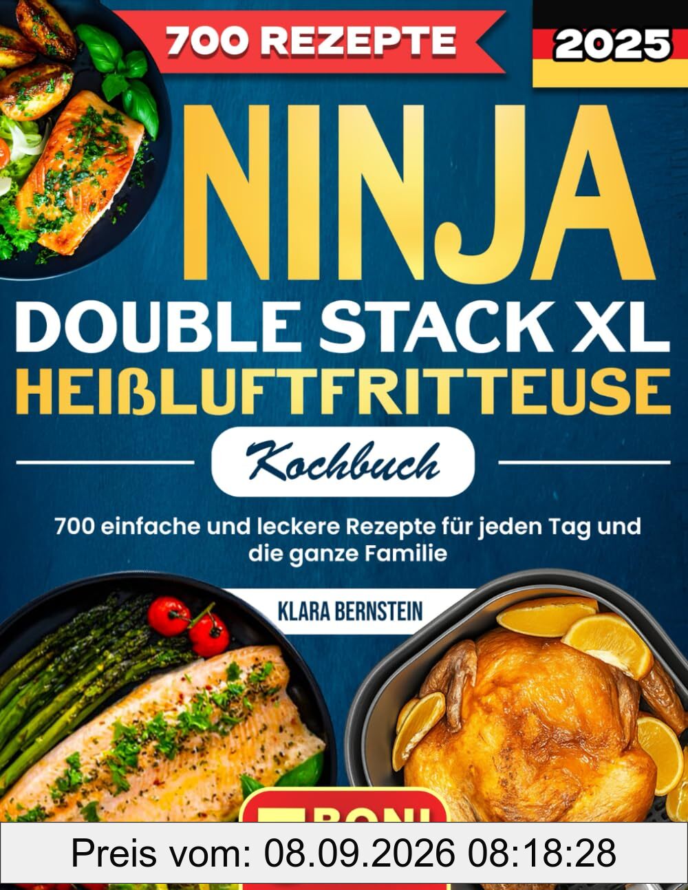 Ninja Double Stack XL Heißluftfritteusen-Kochbuch: 700 einfache und leckere Rezepte für jeden Tag und die ganze Familie