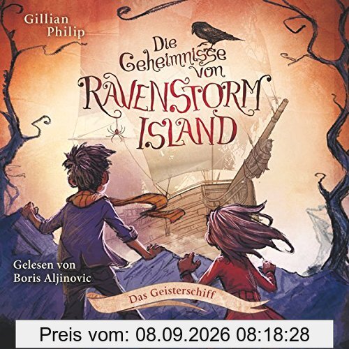 Die Geheimnisse von Ravenstorm Island: Das Geisterschiff: 2 CDs