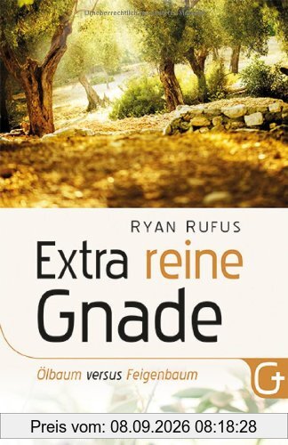 Extra reine Gnade: Ölbaum versus Feigenbaum
