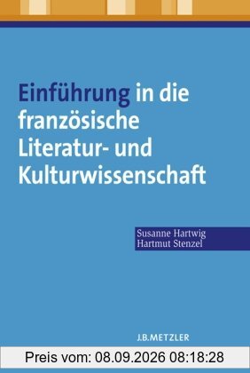 Einführung in die französische Literatur- und Kulturwissenschaft