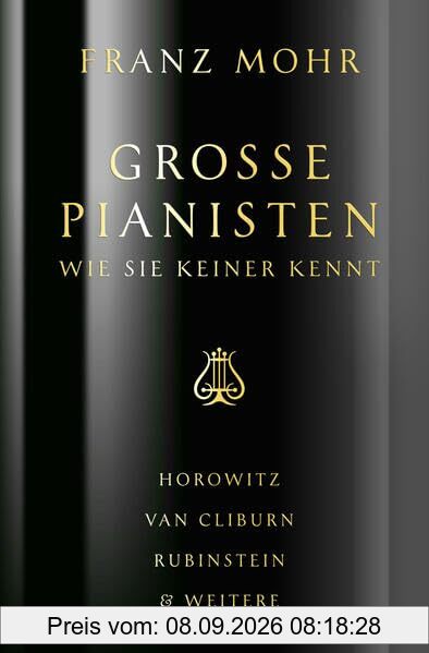 Große Pianisten wie sie keiner kennt: Horowitz, Van Cliburn, Rubinstein & weitere
