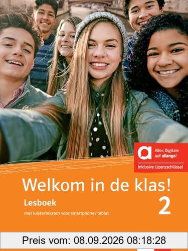 Welkom in de klas! 2 - Hybride Ausgabe allango: Niederländisch für die Schule. Lesboek met luisterteksten voor smartphone / tablet inklusive ... Niederländisch für die Sekundarstufe I)