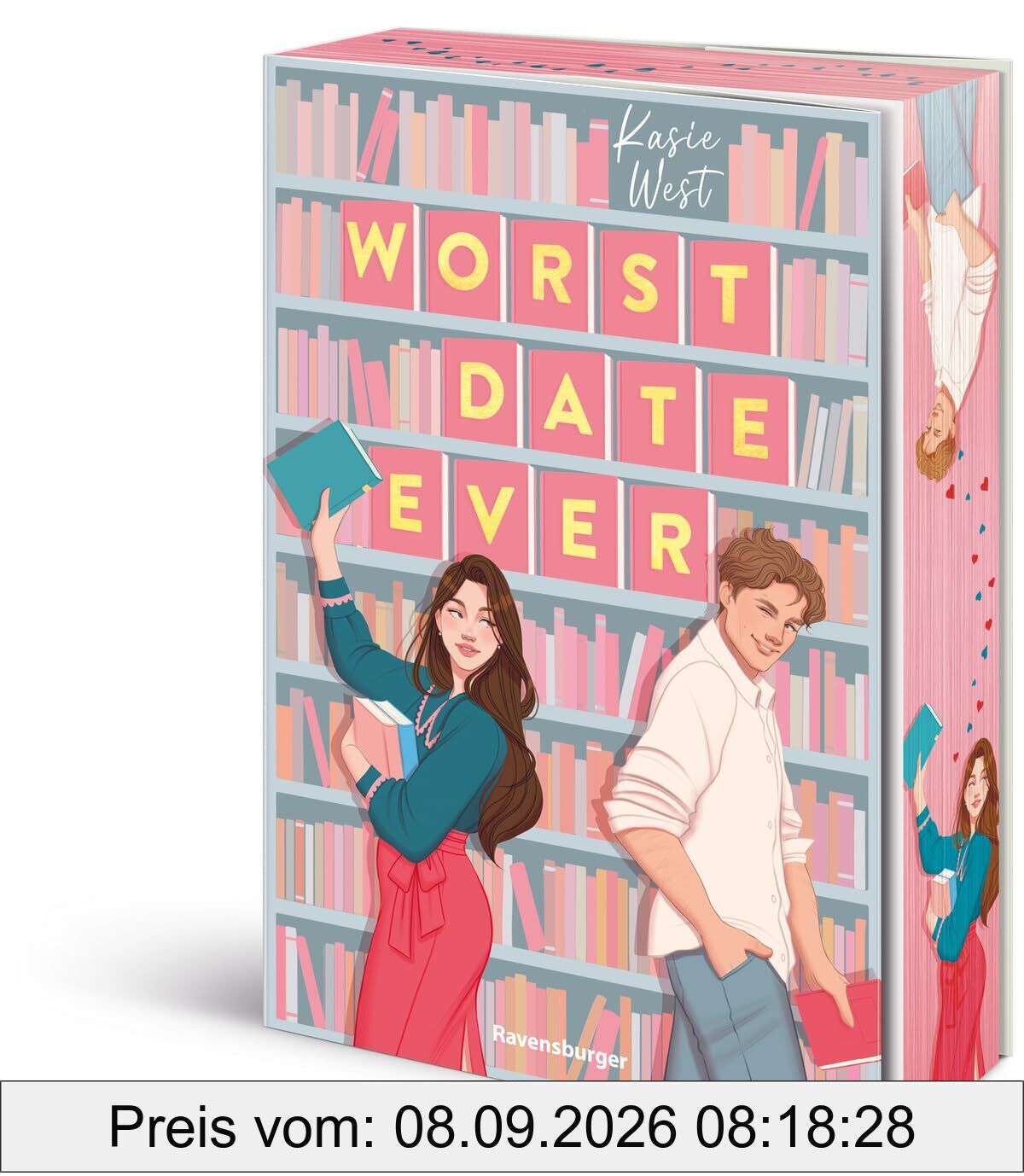 Worst Date Ever (Knisternde RomCom von der erfolgreichen Autorin Kasie West)