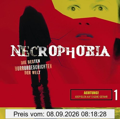 Necrophobia - Die besten Horrorgeschichten der Welt: Necrophobia - Folge 1: Die besten Horrorgeschichten der Welt. Lesung: TEIL 1