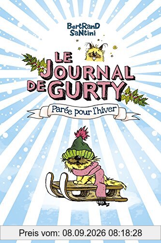 Le journal de Gurty. Vol. 2. Parée pour l'hiver