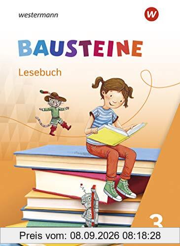BAUSTEINE Lesebuch / BAUSTEINE Lesebuch - Ausgabe 2021: Ausgabe 2021 / Lesebuch 3