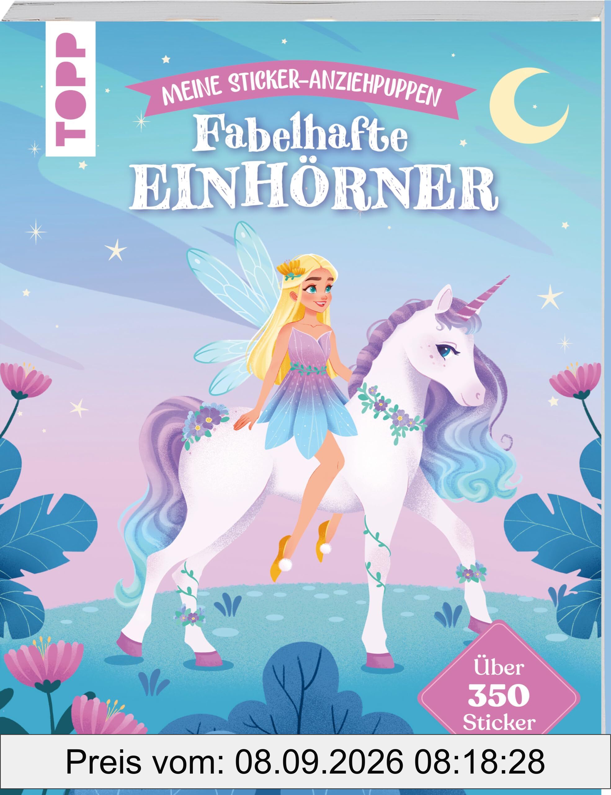 Meine Sticker-Anziehpuppen. Fabelhafte Einhörner: über 350 Sticker