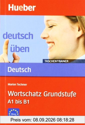 Wortschatz Grundstufe A1 bis B1