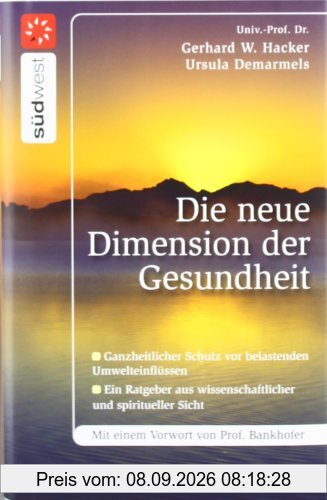 Die neue Dimension der Gesundheit: Ganzheitlicher Schutz vor belastenden Umwelteinflüssen - Ein Ratgeber aus wissenschaftlicher und spiritueller Sicht