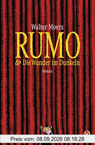 Rumo & die Wunder im Dunkeln: Roman