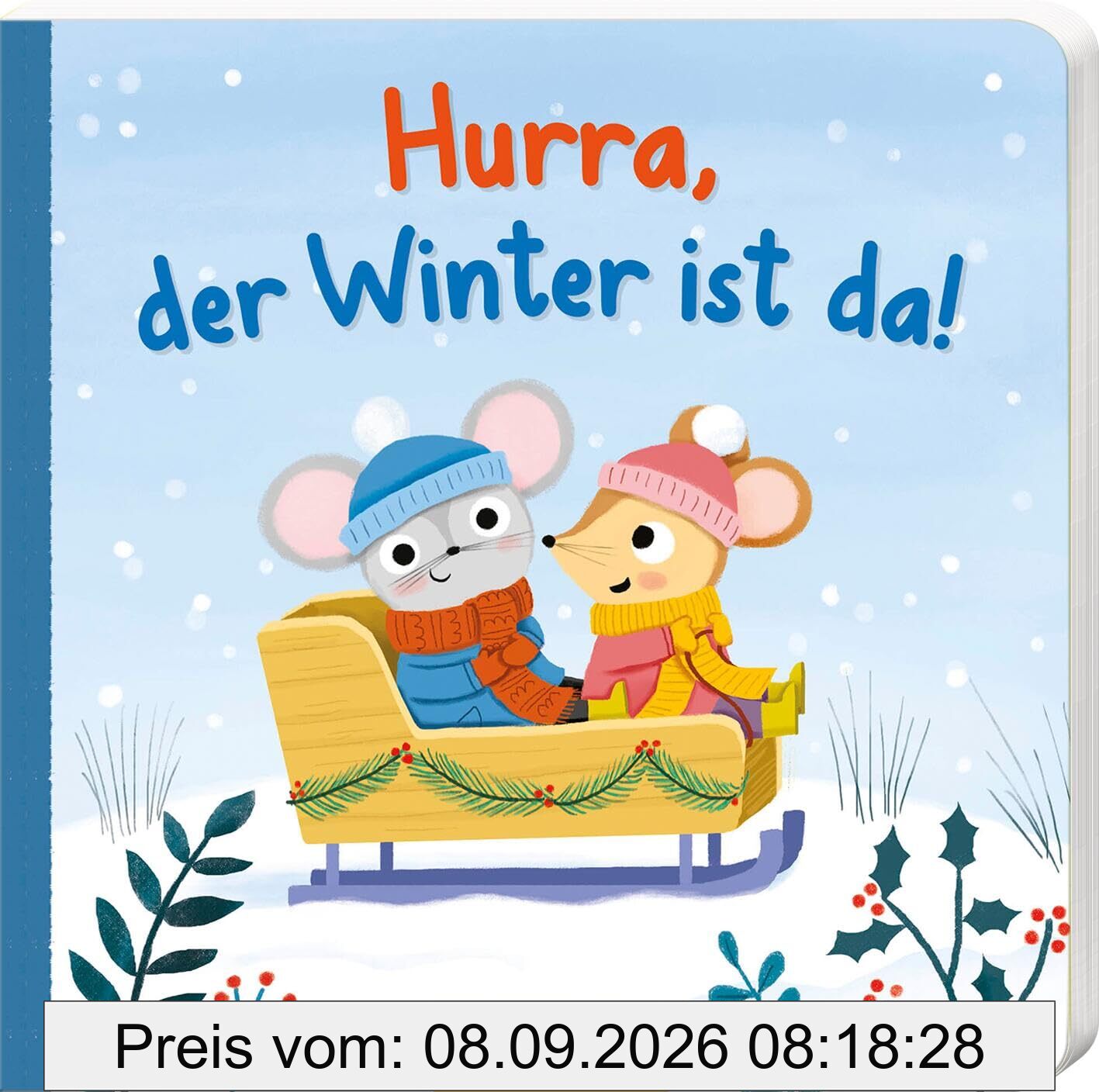 Hurra, der Winter ist da!: Erste winterliche Vorlesegeschichte für Kleinkinder ab 18 Monaten