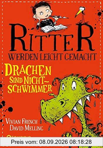 Ritter werden leicht gemacht, Band 01: Drachen sind Nichtschwimmer