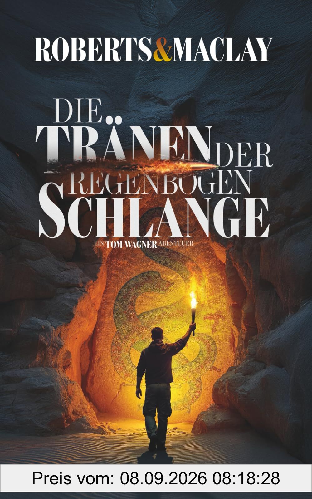 Die Tränen der Regenbogenschlange (Ein Tom Wagner Abenteuer, Band 16)