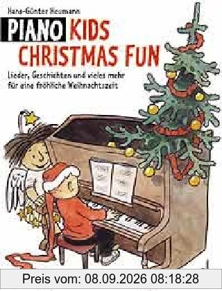 Piano Kids Christmas Fun: Lieder, Geschichten und vieles mehr für eine fröhliche Weihnachtszeit. Klavier.