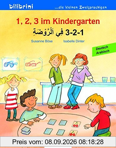 1, 2, 3 im Kindergarten: Kinderbuch Deutsch-Arabisch