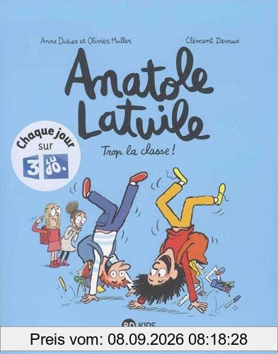 Anatole Latuile. Vol. 11. Trop la classe !