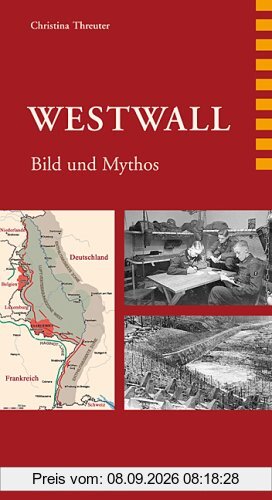 Westwall: Bild und Mythos