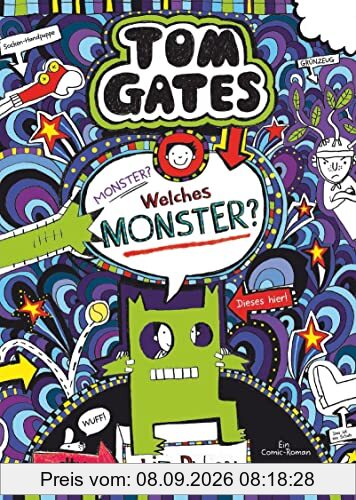 Tom Gates: Monster? Welches Monster?: Cooler Comicroman ab 9 (Die Tom Gates-Reihe, Band 15)