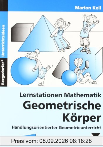 Lernstationen Mathematik: Geometrische Körper