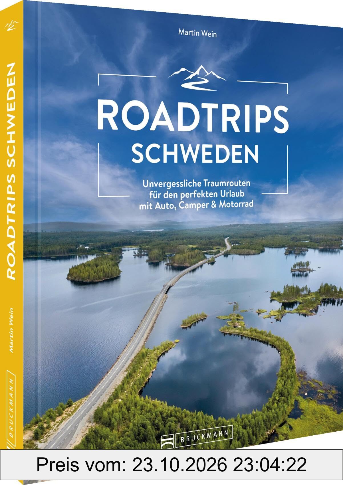 Roadtrips Schweden: Unvergessliche Traumrouten für den perfekten Urlaub mit Auto, Camper & Motorrad