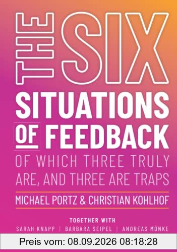 THE SIX SITUATIONS OF FEEDBACK: of which three truly are, and three are traps