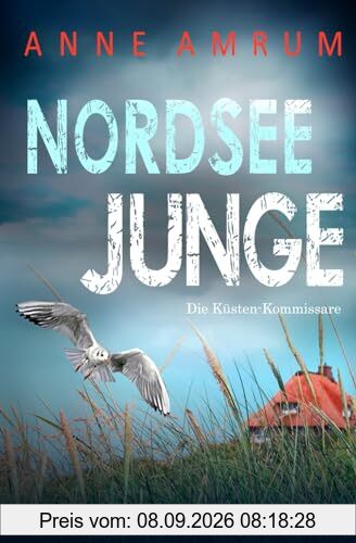 Nordsee Junge - Die Küsten-Kommissare: Küstenkrimi (Die Nordsee-Kommissare, Band 17)