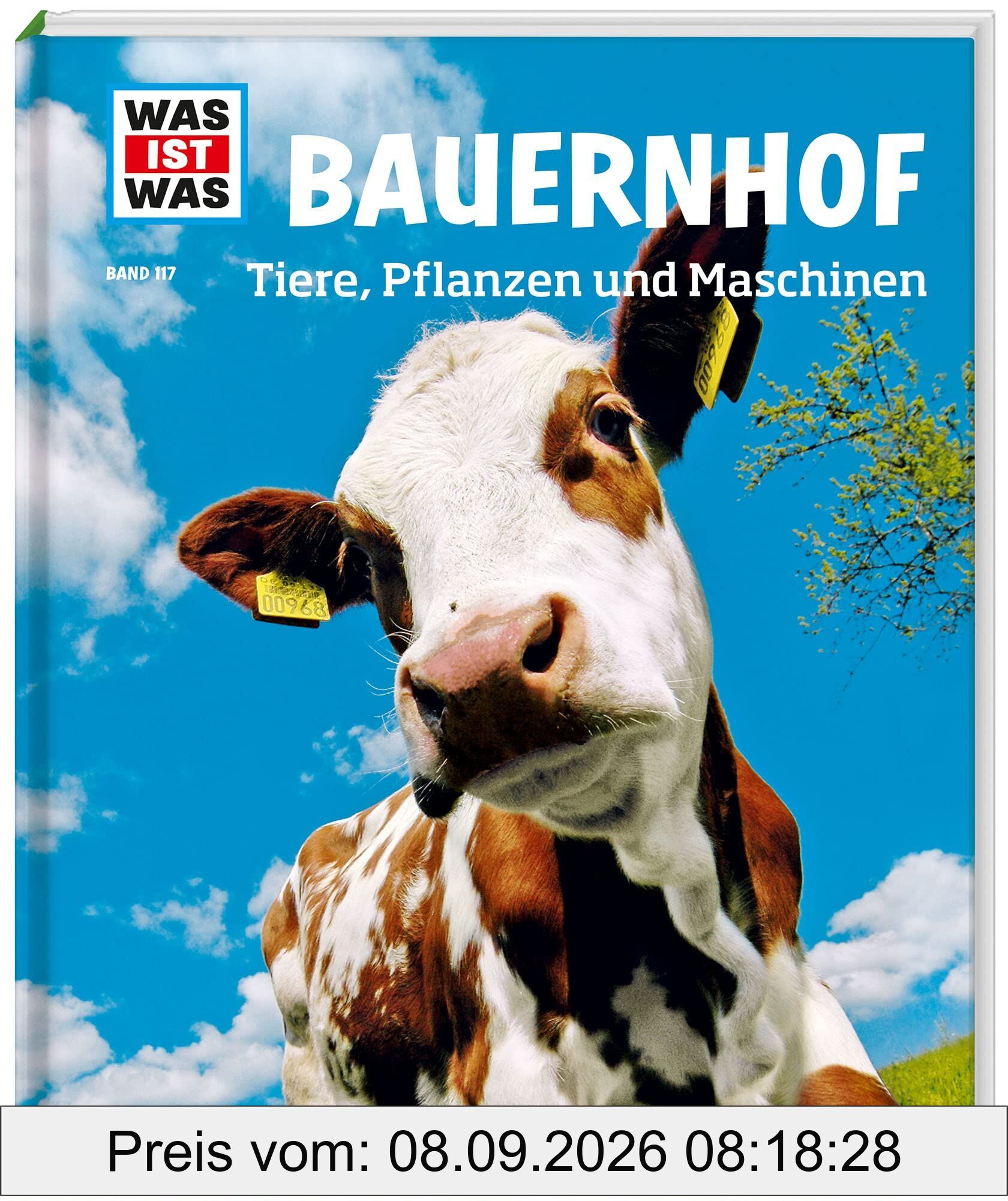 WAS IST WAS Band 117 Bauernhof. Tiere, Pflanzen und Maschinen