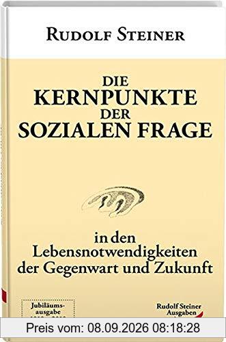 Die Kernpunkte der sozialen Frage: In den Lebensnotwendigkeiten der Gegenwart und Zukunft (Taschenbücher)