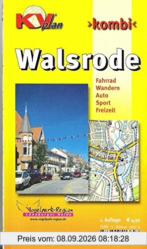 Walsrode: 1:15.000 Stadtplan mit Freizeitkarte 1:25.000 inkl. Radrouten und Wanderwegen der Vogelpark-Region (KV-Heide-Karten)