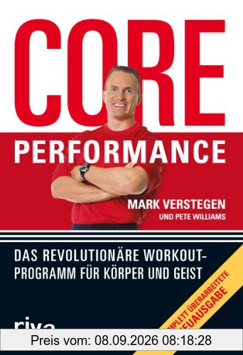 Core Performance: Das revolutionäre Workout-Programm für Körper und Geist