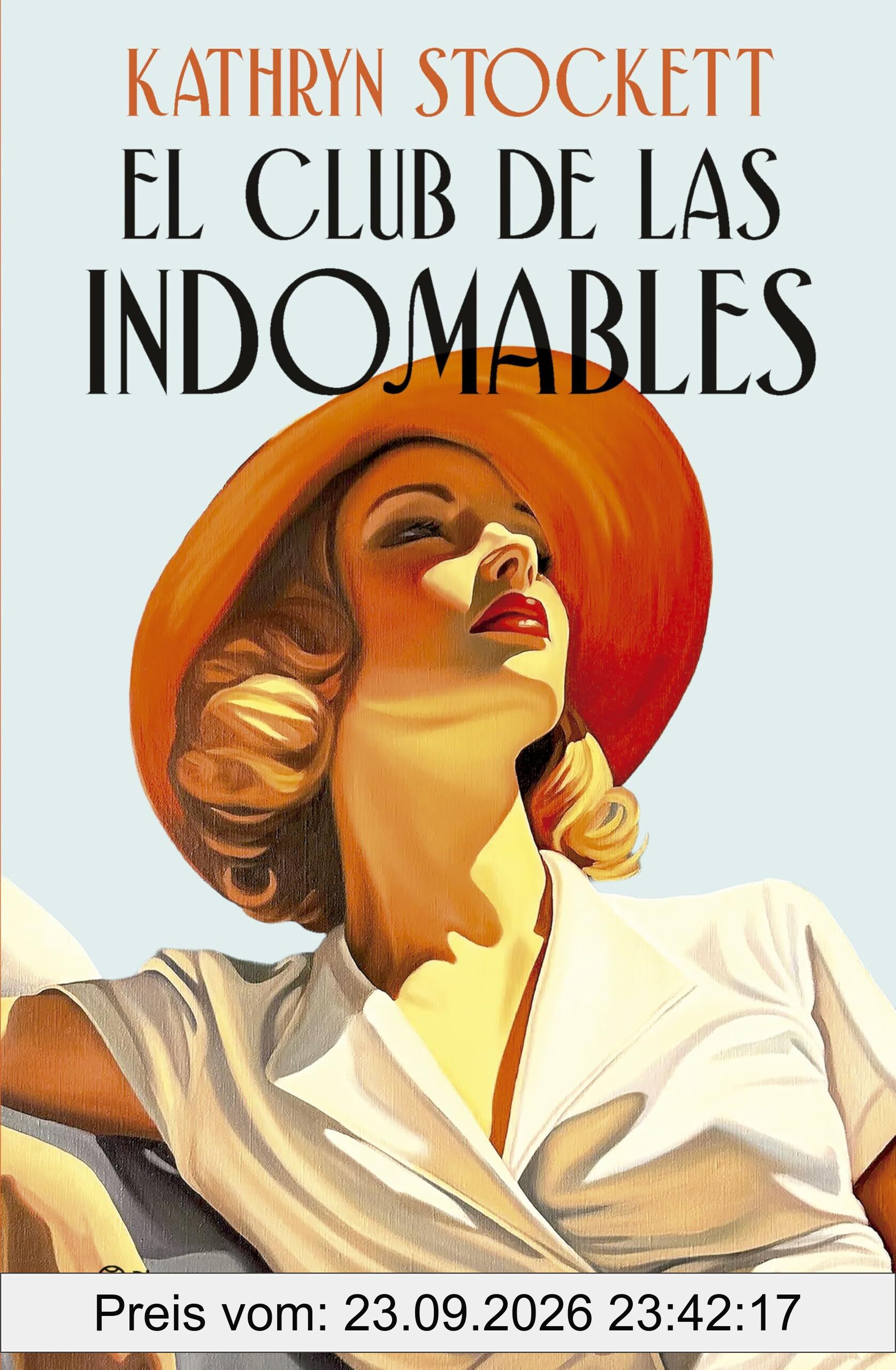 El club de las indomables: Por la autora de Criadas y señoras (Planeta Internacional)
