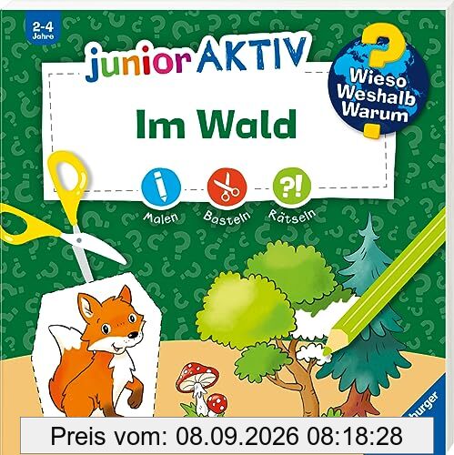 Wieso? Weshalb? Warum? junior AKTIV: Im Wald