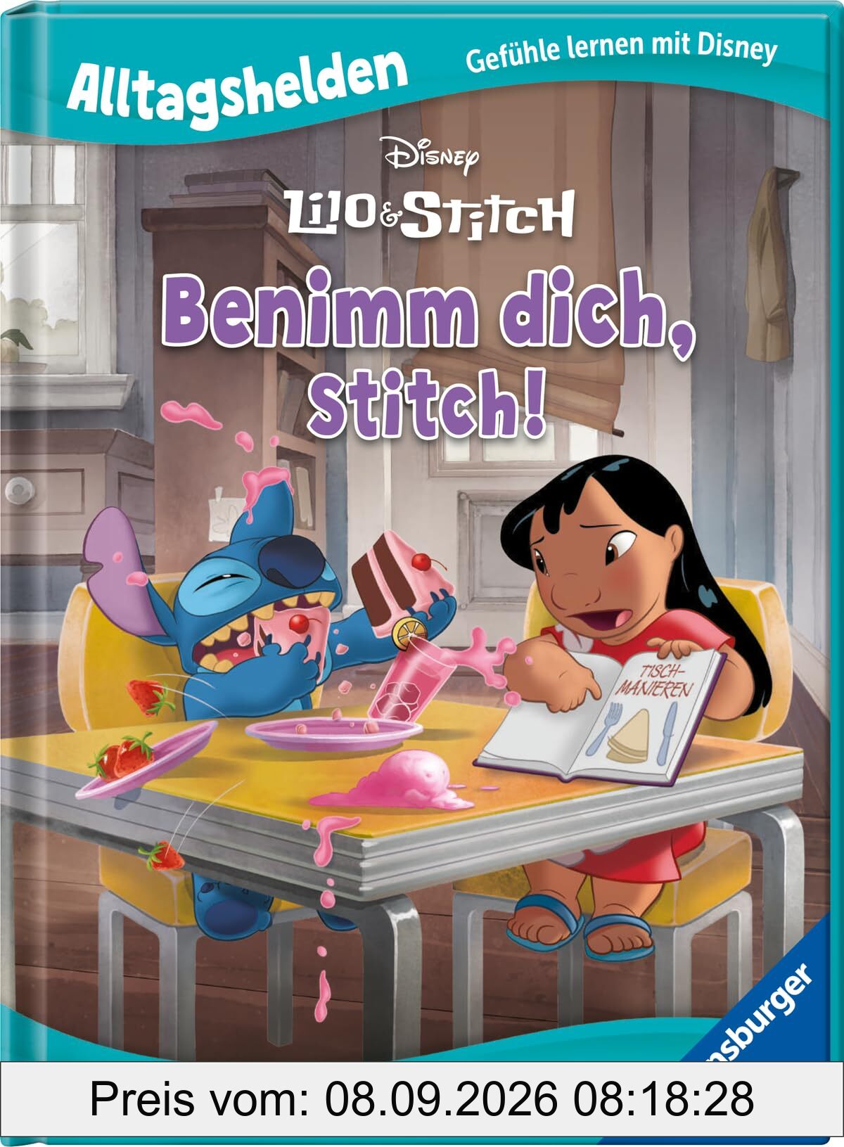 Alltagshelden - Gefühle lernen mit Disney: Lilo & Stitch - Benimm dich, Stitch! - Über Manieren und Respekt - Bilderbuch ab 3 Jahren