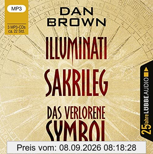 Illuminati / Sakrileg / Das verlorene Symbol: . Jubiläumsausgabe. (Robert Langdon)