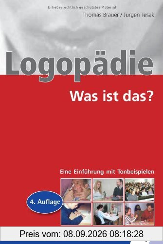 Logopädie - Was ist das?: Eine Einführung mit Tonbeispielen